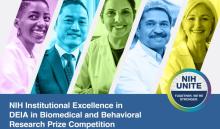 NIH Institutional Excellence in DEIA in Biomedical and Behavioral Research Prize Competition